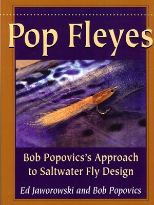 Pop Fleyes by Ed Jaworowski and Bob Popovics Fly Fishing Books