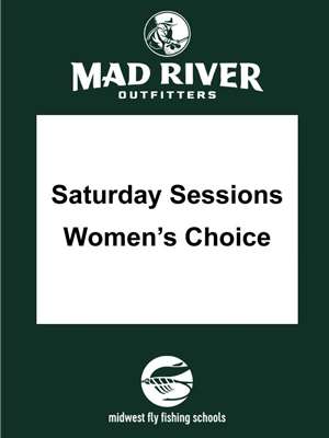 Saturday Sesssions- Women's Fly Tying Saturday Sessions- Fly Tying Classes